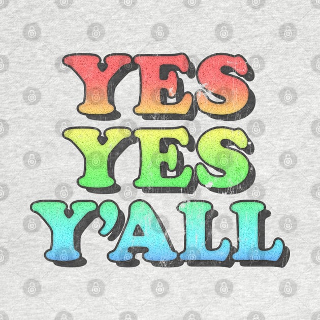 Yes Yes Y'All --- Hip Hop Typography Design by DankFutura